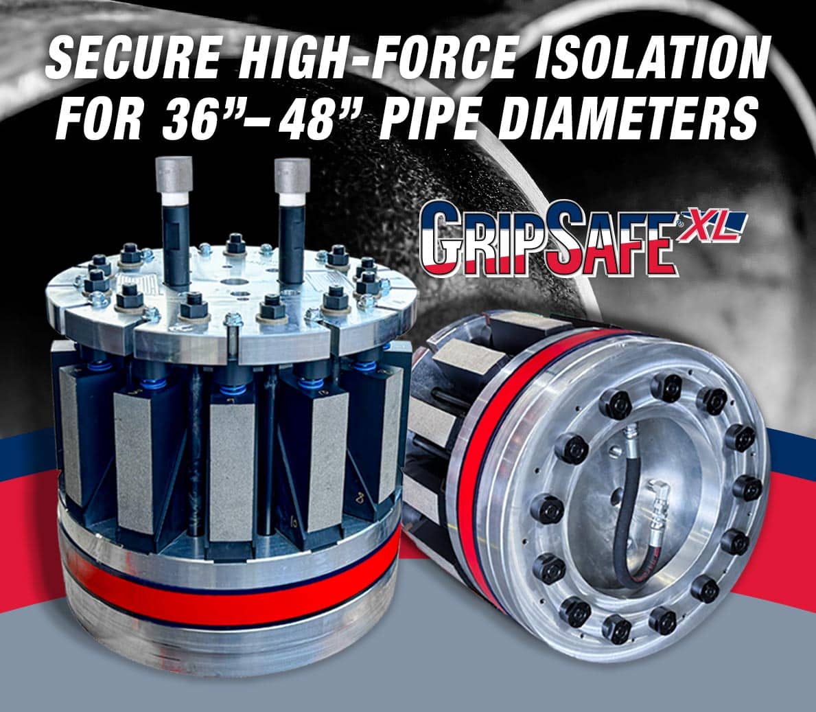Secure high-force isolation for 36 to 48 inch pipe diameters
